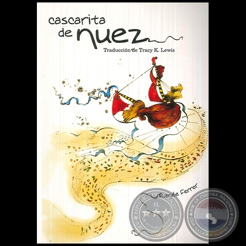 CASCARITA DE NUEZ - Autora: RENE FERRER DE ARRELLAGA - Ao 2008